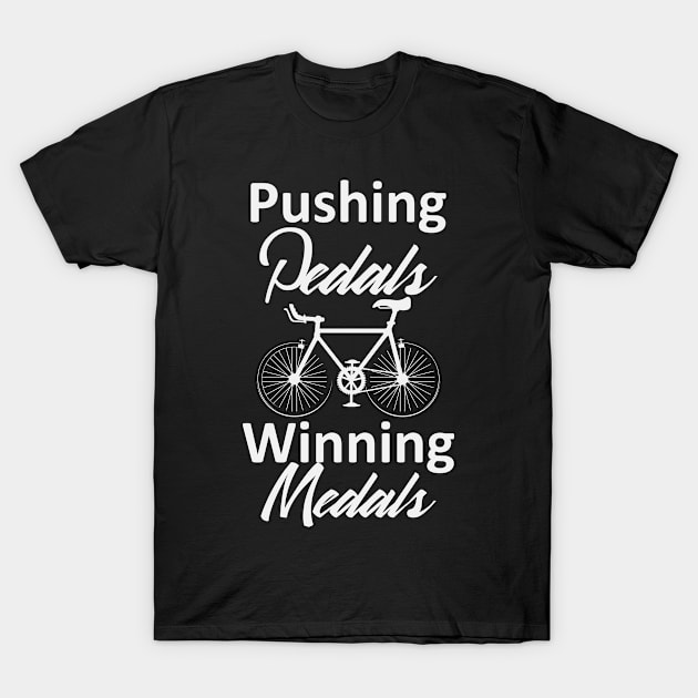 Bicycle Pedals Winning Medals | Biking Cyclist T-Shirt by DesignatedDesigner